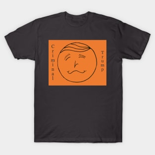 Criminal Trump T-Shirt